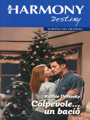 cover image of Colpevole... un bacio